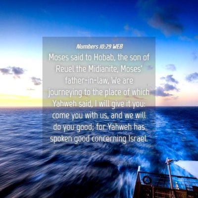 Picture 04 - Numbers 10:29 WEB - Moses said to Hobab, the son of Reuel the - Bible Verse Picture