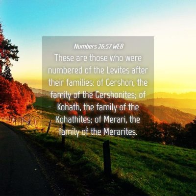 Picture 04 - Numbers 26:57 WEB - These are those who were numbered of the Levites - Bible Verse Picture