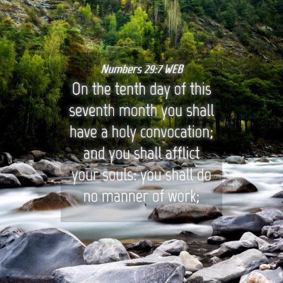 Picture 04 - Numbers 29:7 WEB - On the tenth day of this seventh month you shall - Bible Verse Picture