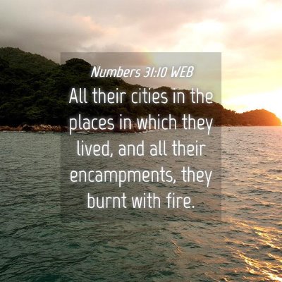 Picture 04 - Numbers 31:10 WEB - All their cities in the places in which they - Bible Verse Picture