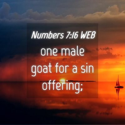 Picture 04 - Numbers 7:16 WEB - one male goat for a sin - Bible Verse Picture