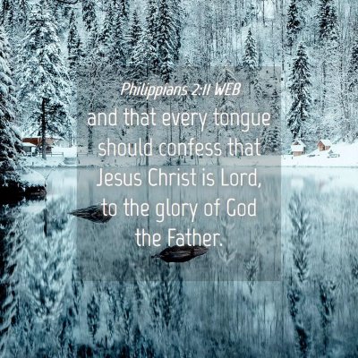 Picture 04 - Philippians 2:11 WEB - and that every tongue should confess that Jesus - Bible Verse Picture