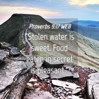 Picture 04 - Proverbs 9:17 WEB - 