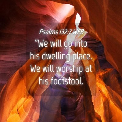 Picture 04 - Psalms 132:7 WEB - 