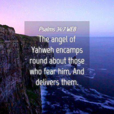 Picture 04 - Psalms 34:7 WEB - The angel of Yahweh encamps round about those who - Bible Verse Picture