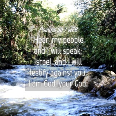 Picture 04 - Psalms 50:7 WEB - 