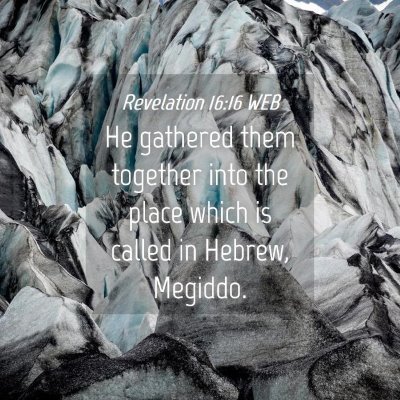 Picture 04 - Revelation 16:16 WEB - He gathered them together into the place which is - Bible Verse Picture