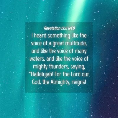 Picture 04 - Revelation 19:6 WEB - I heard something like the voice of a great - Bible Verse Picture