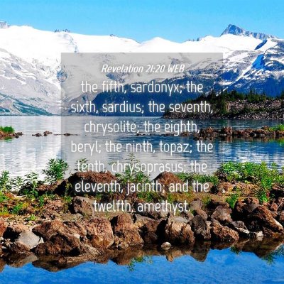 Picture 04 - Revelation 21:20 WEB - the fifth, sardonyx; the sixth, sardius; the - Bible Verse Picture
