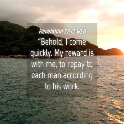Picture 04 - Revelation 22:12 WEB - 