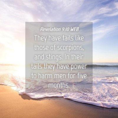 Picture 04 - Revelation 9:10 WEB - They have tails like those of scorpions, and - Bible Verse Picture
