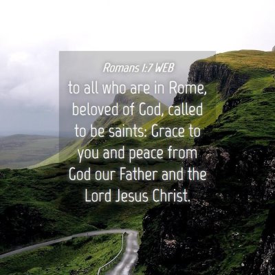 Picture 04 - Romans 1:7 WEB - to all who are in Rome, beloved of God, called to - Bible Verse Picture