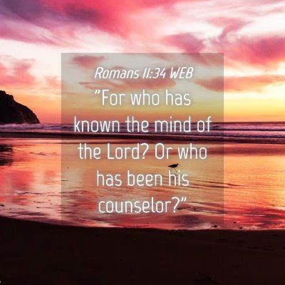 Picture 04 - Romans 11:34 WEB - 