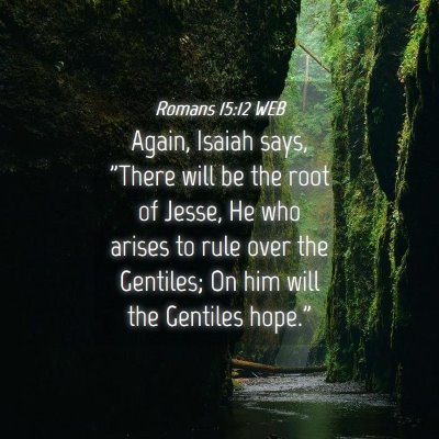 Picture 04 - Romans 15:12 WEB - Again, Isaiah says, 