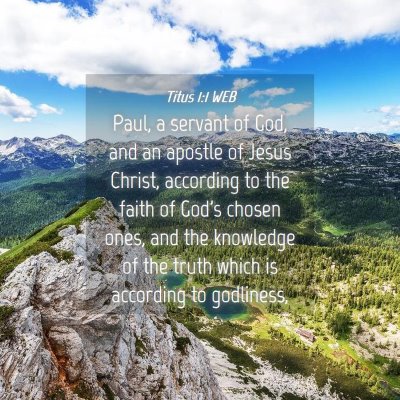Picture 04 - Titus 1:1 WEB - Paul, a servant of God, and an apostle of Jesus - Bible Verse Picture