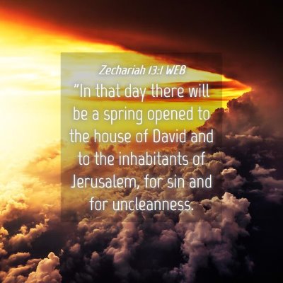 Picture 04 - Zechariah 13:1 WEB - 