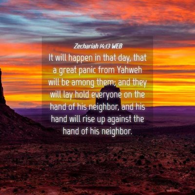 Picture 04 - Zechariah 14:13 WEB - It will happen in that day, that a great panic - Bible Verse Picture