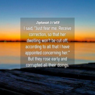 Picture 04 - Zephaniah 3:7 WEB - I said, 