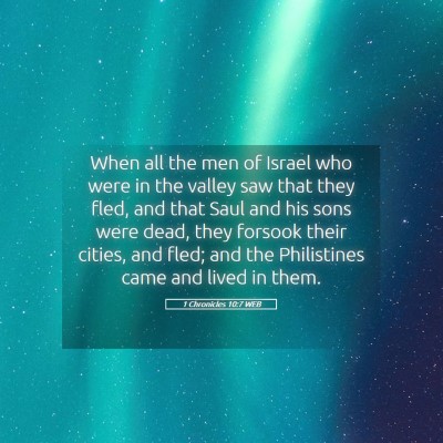 Picture 05 - 1 Chronicles 10:7 WEB - When all the men of Israel who were in the valley - Bible Verse Picture
