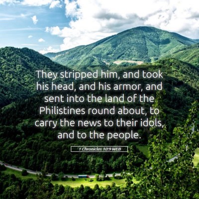 Picture 05 - 1 Chronicles 10:9 WEB - They stripped him, and took his head, and his - Bible Verse Picture