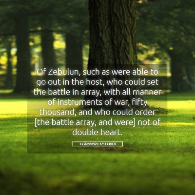 Picture 05 - 1 Chronicles 12:33 WEB - Of Zebulun, such as were able to go out in the - Bible Verse Picture