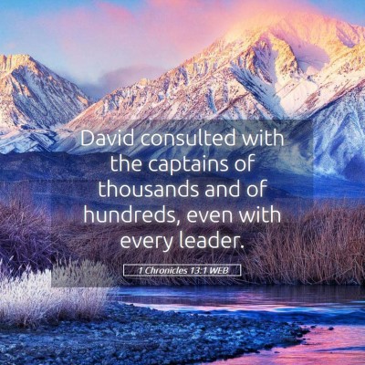 Picture 05 - 1 Chronicles 13:1 WEB - David consulted with the captains of thousands - Bible Verse Picture