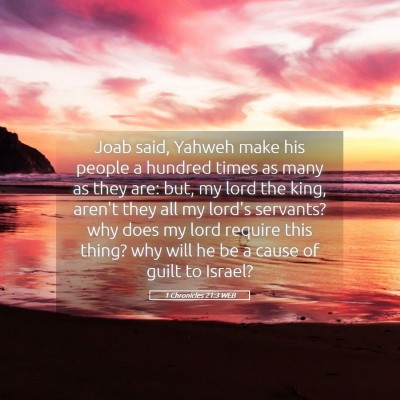 Picture 05 - 1 Chronicles 21:3 WEB - Joab said, Yahweh make his people a hundred times - Bible Verse Picture