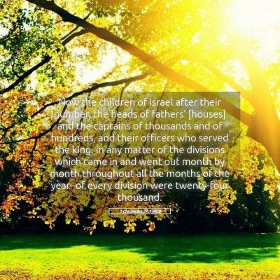 Picture 05 - 1 Chronicles 27:1 WEB - Now the children of Israel after their number, - Bible Verse Picture