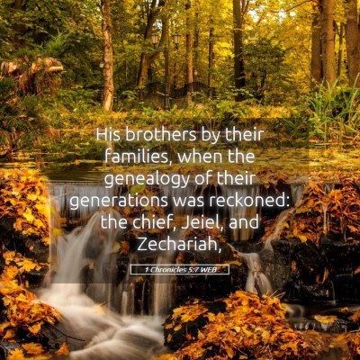 Picture 05 - 1 Chronicles 5:7 WEB - His brothers by their families, when the - Bible Verse Picture