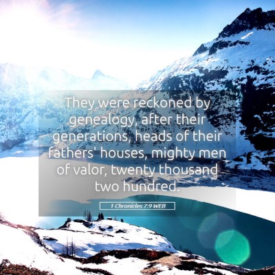 Picture 05 - 1 Chronicles 7:9 WEB - They were reckoned by genealogy, after their - Bible Verse Picture