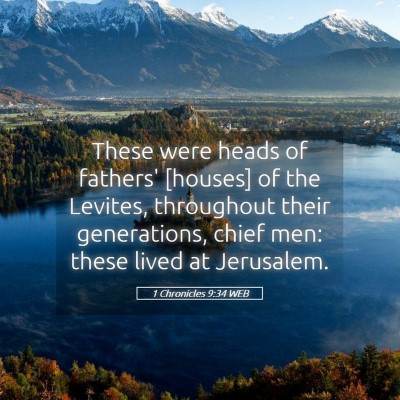Picture 05 - 1 Chronicles 9:34 WEB - These were heads of fathers' [houses] of the - Bible Verse Picture