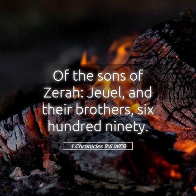 Picture 05 - 1 Chronicles 9:6 WEB - Of the sons of Zerah: Jeuel, and their brothers, - Bible Verse Picture