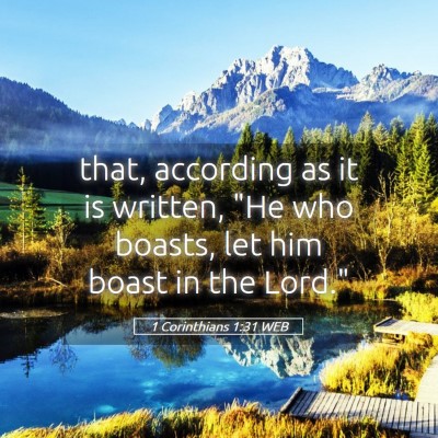 Picture 05 - 1 Corinthians 1:31 WEB - that, according as it is written, 