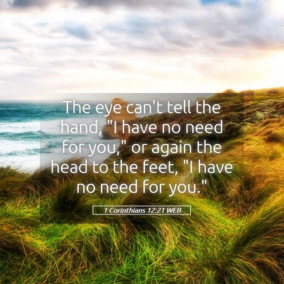 Picture 05 - 1 Corinthians 12:21 WEB - The eye can't tell the hand, 