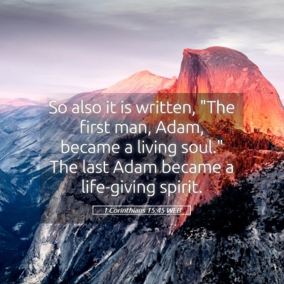 Picture 05 - 1 Corinthians 15:45 WEB - So also it is written, 