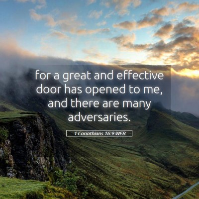 Picture 05 - 1 Corinthians 16:9 WEB - for a great and effective door has opened to me, - Bible Verse Picture