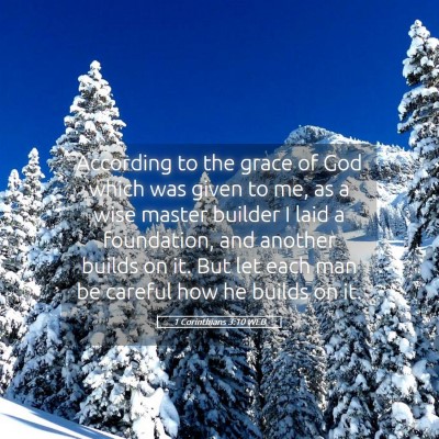 Picture 05 - 1 Corinthians 3:10 WEB - According to the grace of God which was given to - Bible Verse Picture