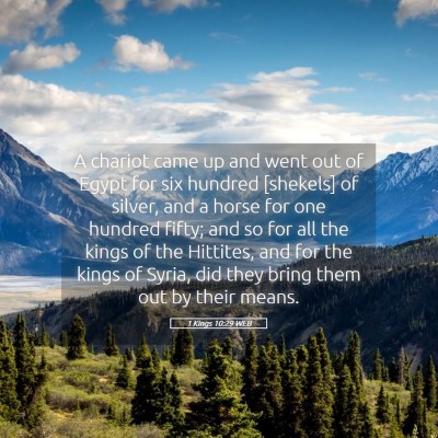 Picture 05 - 1 Kings 10:29 WEB - A chariot came up and went out of Egypt for six - Bible Verse Picture