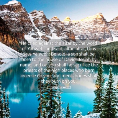 Picture 05 - 1 Kings 13:2 WEB - He cried against the altar by the word of Yahweh, - Bible Verse Picture