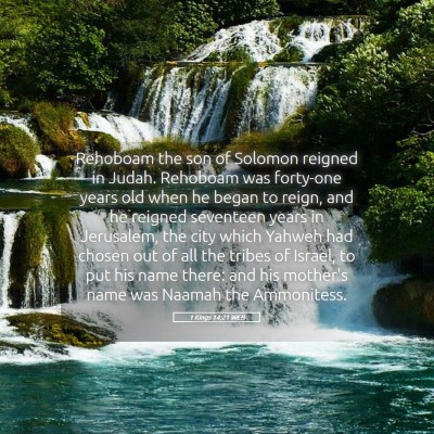 Picture 05 - 1 Kings 14:21 WEB - Rehoboam the son of Solomon reigned in Judah. - Bible Verse Picture