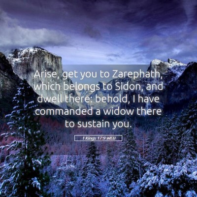 Picture 05 - 1 Kings 17:9 WEB - Arise, get you to Zarephath, which belongs to - Bible Verse Picture