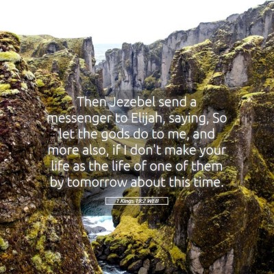 Picture 05 - 1 Kings 19:2 WEB - Then Jezebel send a messenger to Elijah, saying, - Bible Verse Picture