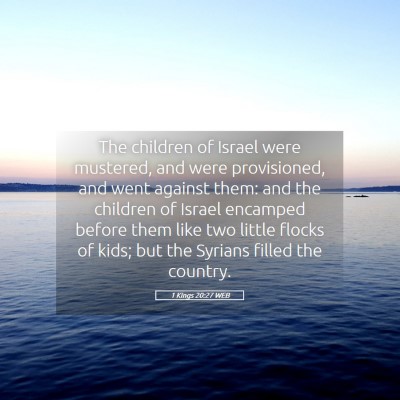 Picture 05 - 1 Kings 20:27 WEB - The children of Israel were mustered, and were - Bible Verse Picture