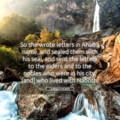 Picture 05 - 1 Kings 21:8 WEB - So she wrote letters in Ahab's name, and sealed - Bible Verse Picture