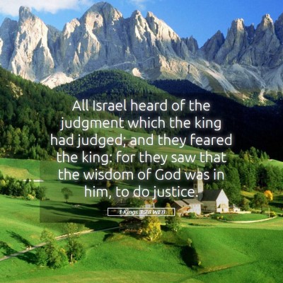 Picture 05 - 1 Kings 3:28 WEB - All Israel heard of the judgment which the king - Bible Verse Picture