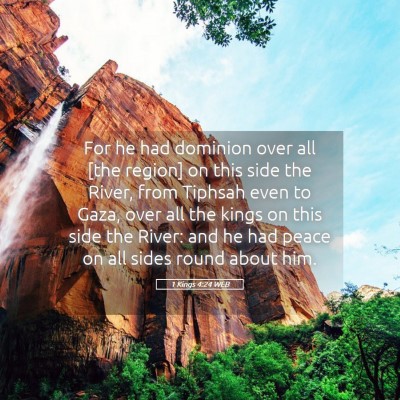 Picture 05 - 1 Kings 4:24 WEB - For he had dominion over all [the region] on this - Bible Verse Picture