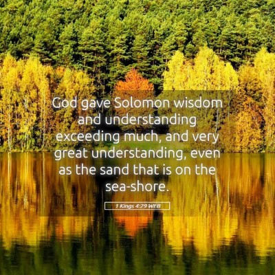 Picture 05 - 1 Kings 4:29 WEB - God gave Solomon wisdom and understanding - Bible Verse Picture