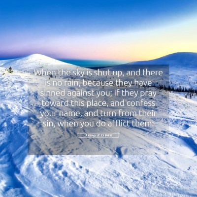 Picture 05 - 1 Kings 8:35 WEB - When the sky is shut up, and there is no rain, - Bible Verse Picture