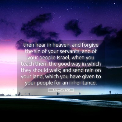Picture 05 - 1 Kings 8:36 WEB - then hear in heaven, and forgive the sin of your - Bible Verse Picture