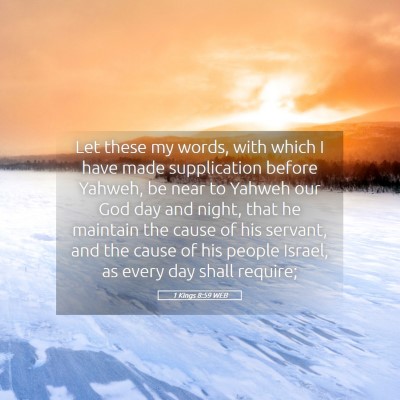 Picture 05 - 1 Kings 8:59 WEB - Let these my words, with which I have made - Bible Verse Picture